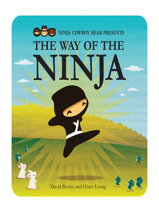 David Bruins作のNinja Cowboy Bear Presents the Way of the Ninjaの作品詳細 - 貸出可能